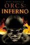 [Orcs: Bad Blood 03] • Inferno